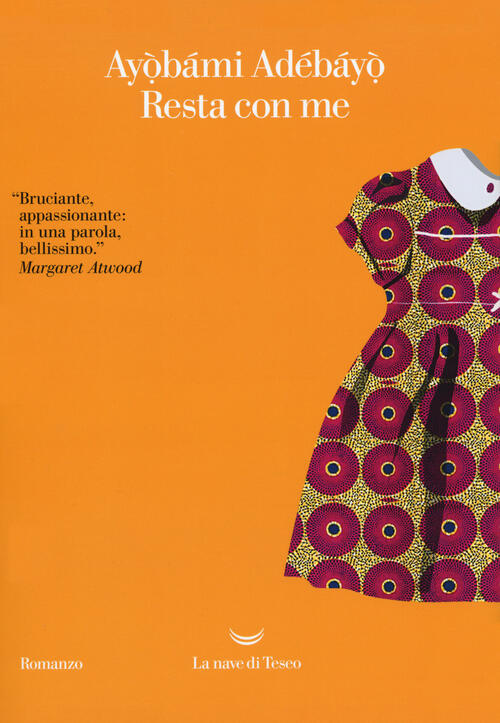 Resta con me Ayobami Adebayo Libro Libraccio.it