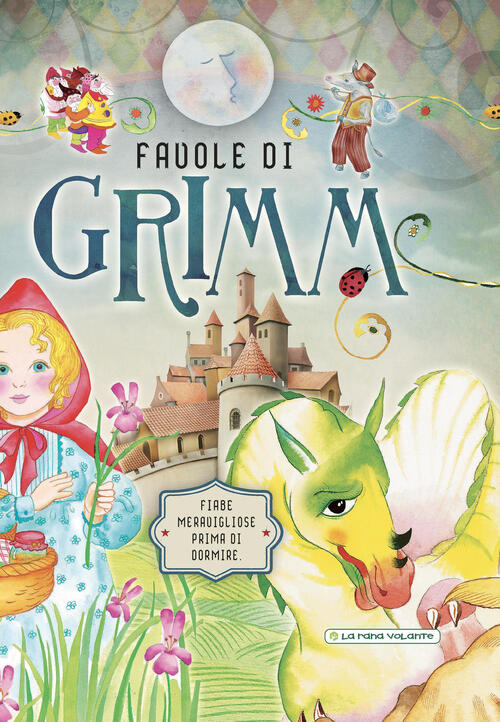 Favole Di Grimm. Fiabe Meravigliose Prima Di Dormire. Ediz. A Colori ...