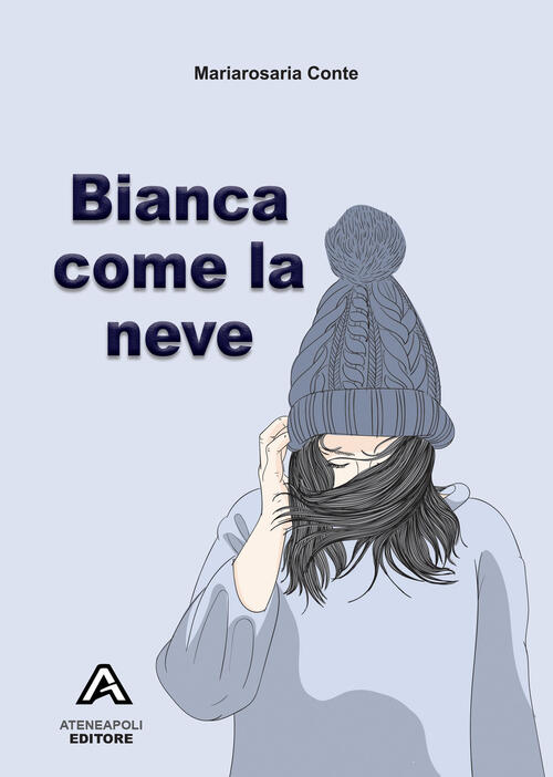 Bianca come la neve Mariarosaria Conte Libro Libraccio.it