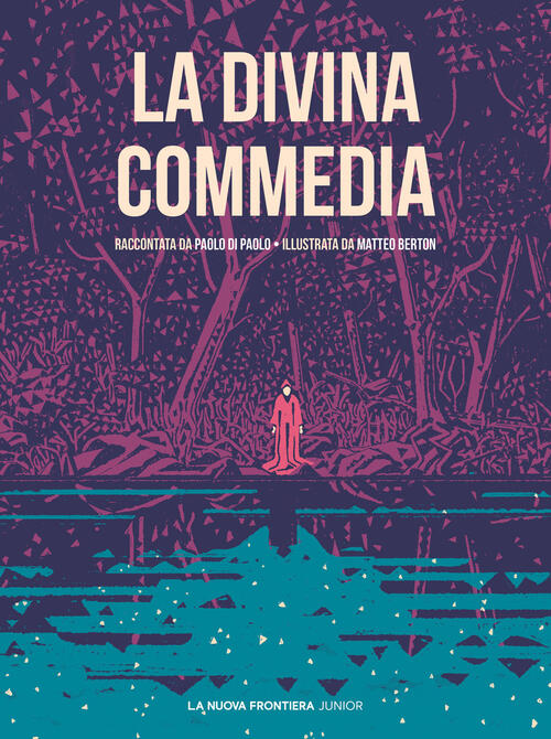 La Divina Commedia - Paolo Di Paolo, Matteo Berton Libro - Libraccio.it