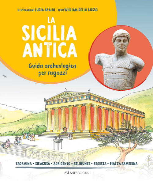 La Sicilia Antica Guida Archeologica Russo William Dello Libro Libraccio It