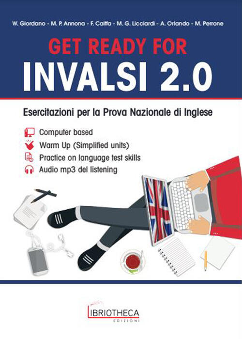 Get ready for INVALSI 2.0. Esercitazioni per la prova nazionale di