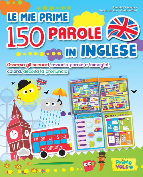 Le Mie Prime 150 Parole In Inglese Osserva Gli Scenari Associa Parole E Immagini Colora Ascolta