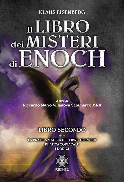 Il libro dei misteri di Enoch. Vol. 2 pratica magica del libro di EnochPratica zodiacaleI