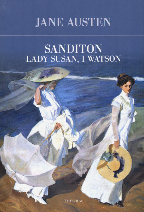Sanditon-Lady Susan-I Watson - Jane Austen Libro - Libraccio.it